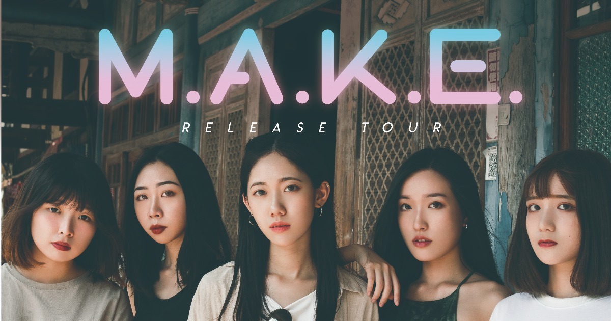 《M.A.K.E. Release Tour》Taipei Sessions