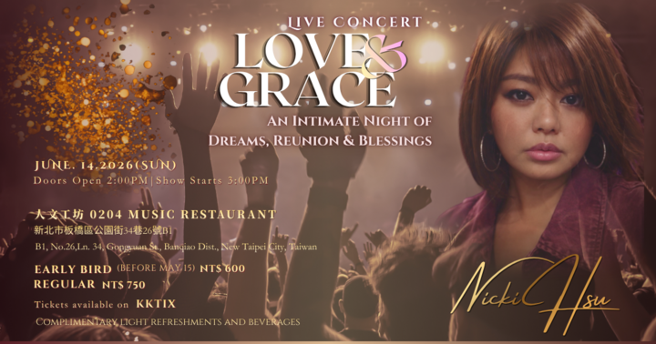Nicki Hsu Live Concert｜LOVE & GRACE