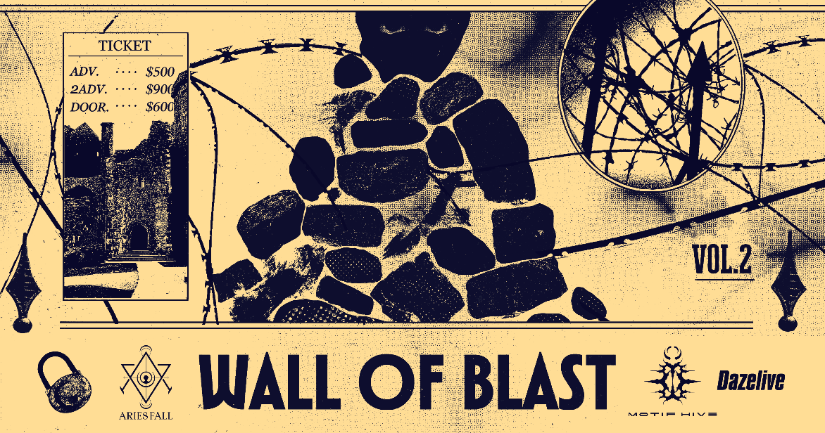 《WALL OF BLAST》 —— Vol.2 Rise