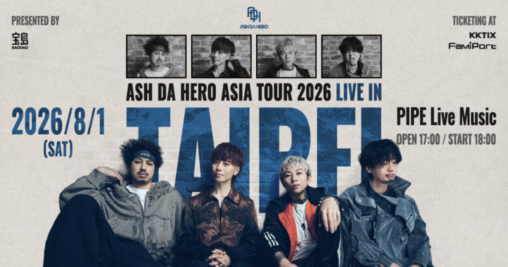 ASH DA HERO ASIA TOUR 2026 台北專場
