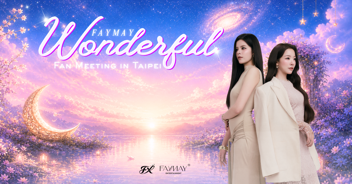 FayMay Wonderful Fan Meeting in Taipei