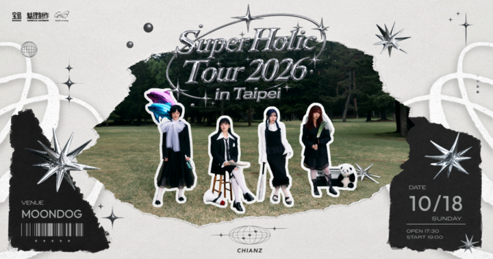 CHIANZ SUPER HOLIC TOUR 2026 IN TAIPEI