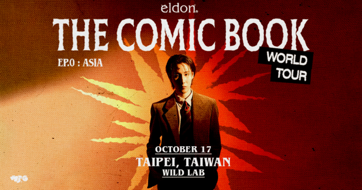 eldon [ THE COMIC BOOK WORLD TOUR: EP.0 ] TAIPEI