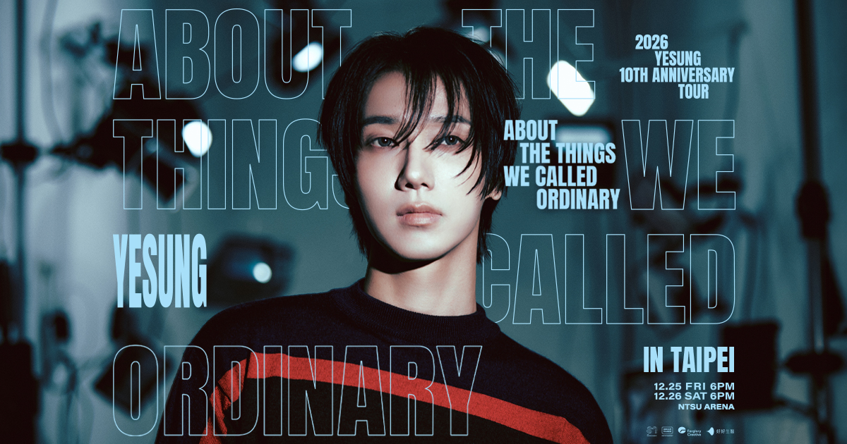 2026 YESUNG 10TH ANNIVERSARY TOUR – ABOUT THE THINGS WE CALLED ORDINARY IN TAIPEI