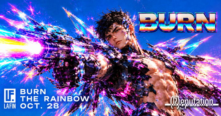 10.28 BURN THE RAINBOW