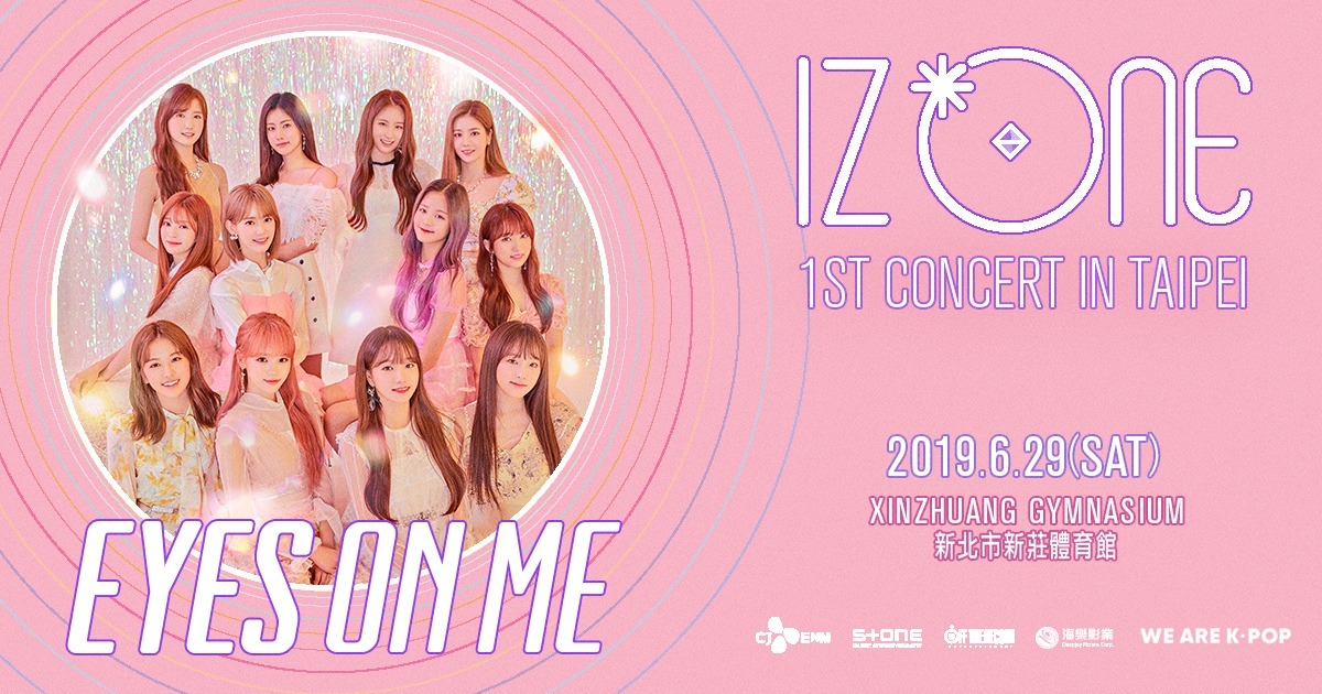 IZ＊ONE 1ST CONCERT【EYES ON ME】in TAIPEI